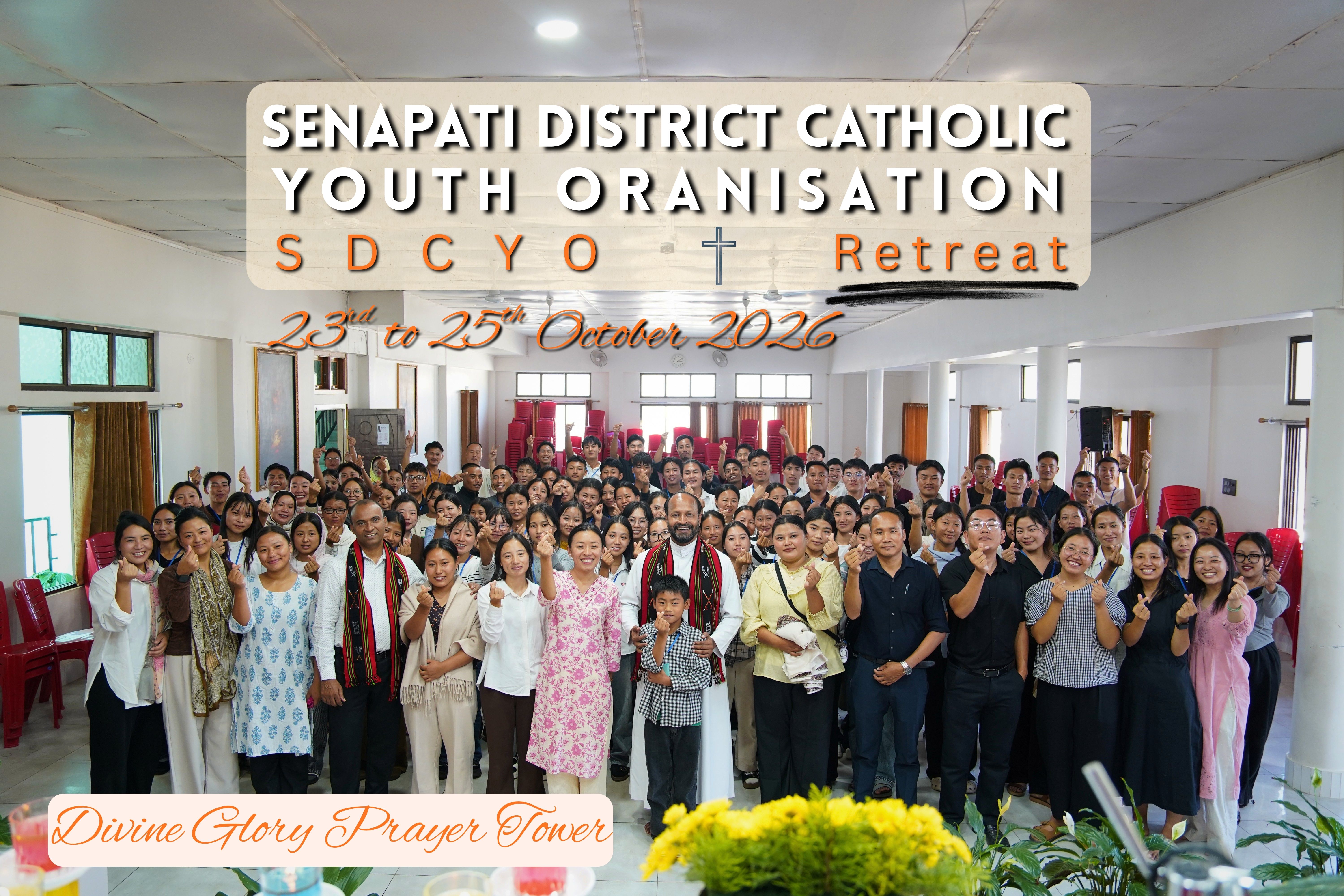 Senapati District Catholic Youth Organisation (SDCYO)_Retreat; 23rd-25th October 2026